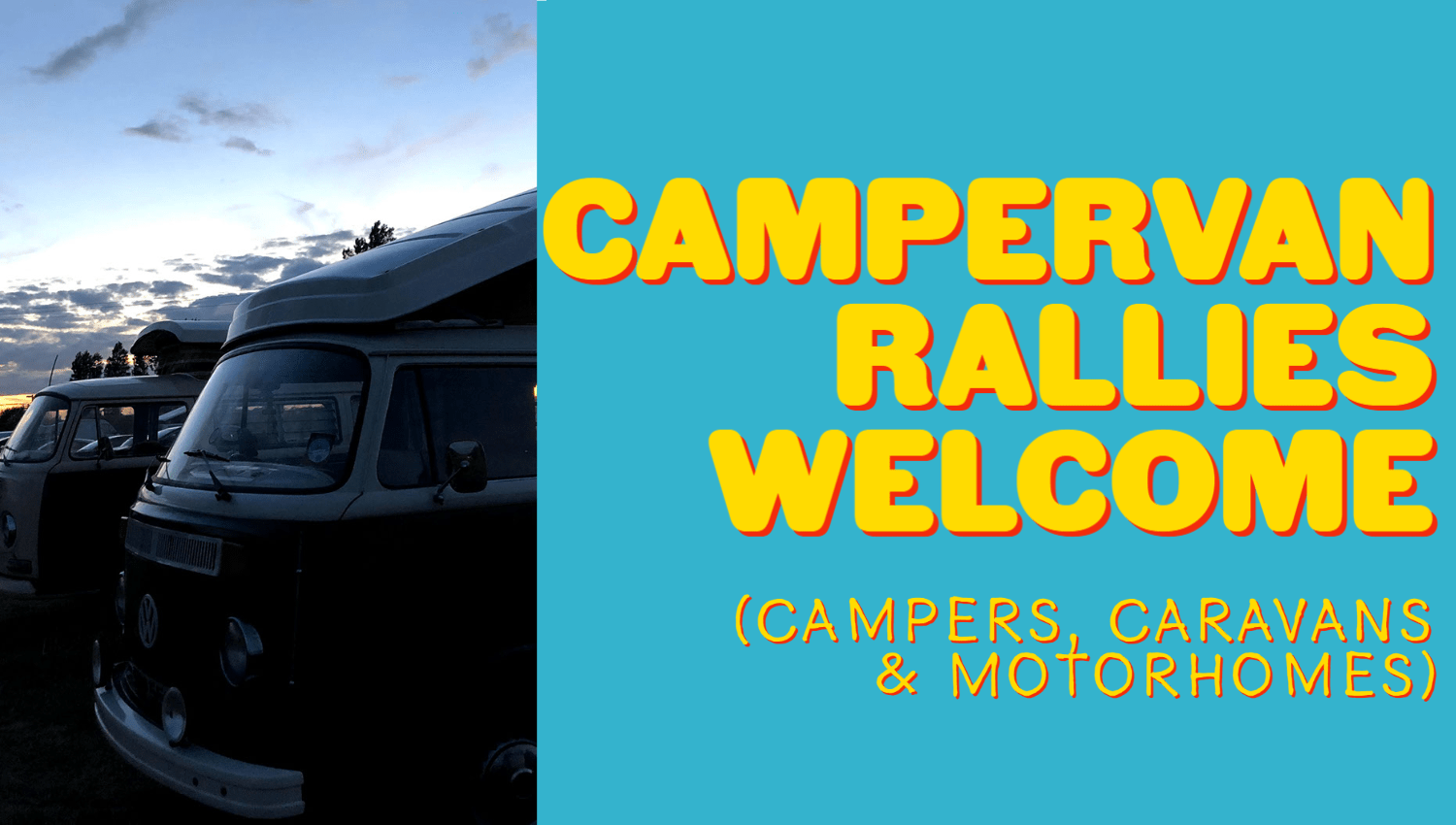 Campervans, caravans and motorhomes welcome
